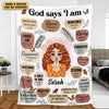 Personalized Blanket - God Says I Am - Unique Gift For Daughter, Wife, Mom