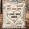 Best Mom Ever Blanket - Mother's Day Gift