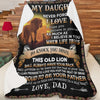 To My Daughter Sherpa Blanket - This Old Lion Will Always Have Your Back - Christmas Gift