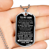 To My Son - Be Brave, Have Courage and Love Life - Dogtag Gift Son