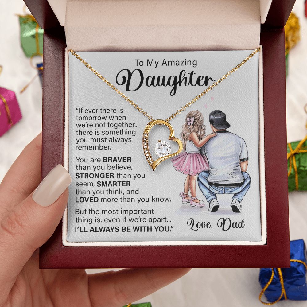 Daughter I'll Always Be With You, Forever Love Necklace, Perfect Gift For Daughter From Dad