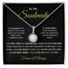 To My Soulmate - My Best Friend - Eternal Hope Necklace