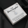 To My Bonus Daughter - Shine Like The Brightest Star - Eternal Hope Necklace