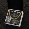To My Son From Dad | I Believe In You | Cuban Link Necklace