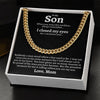 To My Son - My Heart - Cuban Link Chain Necklace