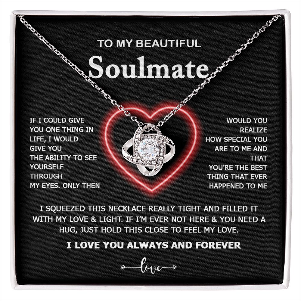 To My Beautiful Soulmate | My Love And Light | Love Knot Necklace