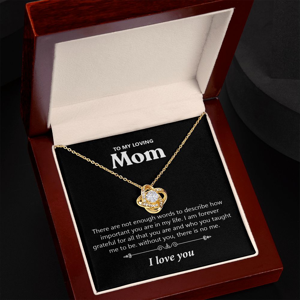 Loving Mom There Are not Enough Words | Mother's Day Gift for Her | Love Knot Necklace