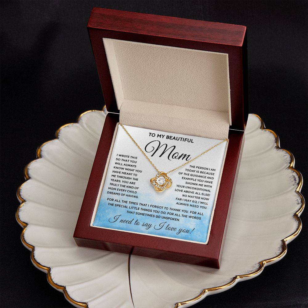 Beautiful Mom I Wrote This, Love Knot Necklace, Anniversary Gift For Mom