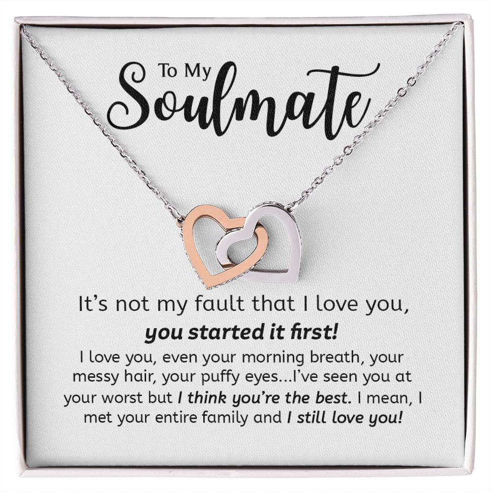 Soulmate You Started It First | Gift For Your Soulmate | Interlocking Hearts necklace