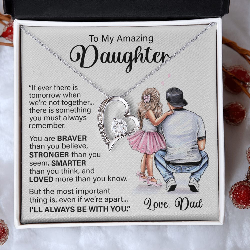 Daughter I'll Always Be With You, Forever Love Necklace, Perfect Gift For Daughter From Dad