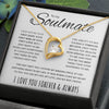 Soulmate I May Not Be Your First Date | Romantic Gift For Soulmate | Forever Love Necklace