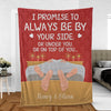 I Promise To Always Be By Your Side - Couple Personalized Blanket - Valentine's Day Gift