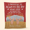 I Promise To Always Be By Your Side - Couple Personalized Blanket - Valentine's Day Gift