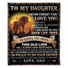 To My Daughter Sherpa Blanket - This Old Lion Will Always Have Your Back - Christmas Gift