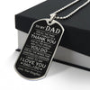 Dad I Need To Say, Dog Tag Necklace, Gift Idea For Dad