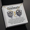 Soulmate My Missing Piece My Everything - Alluring Beauty Necklace - Unique Gift