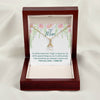 To My Mom - For All The Times - Alluring Beauty Necklace - Mother's Day Gift Idea