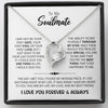 Soulmate The Best Thing - Forever Love Necklace - Romantic Gift For Her