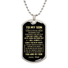 To My Son Gift From Dad | You Are My Son | Dog Tag Necklace Military Ball Chain