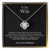 To My Wife - You Are The Best Thing - Love Knot Necklace