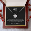 To My Wife - You Are The Best Thing - Love Knot Necklace