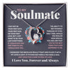 To My Soulmate - Feel My Love - Forever Love Necklace